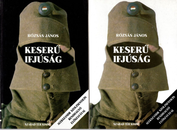 Rózsás János - Keserű ifjúság I-II.