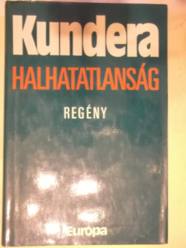 M. Kundera - Halhatatlans�g