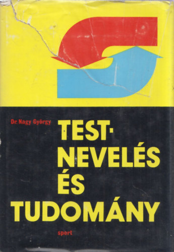 Dr. Nagy Gy�rgy - Testnevel�s �s tudom�ny