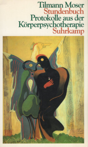 Tilmann Moser - Stundenbuch aus der K�rperpsychotherapie Suhrkamp