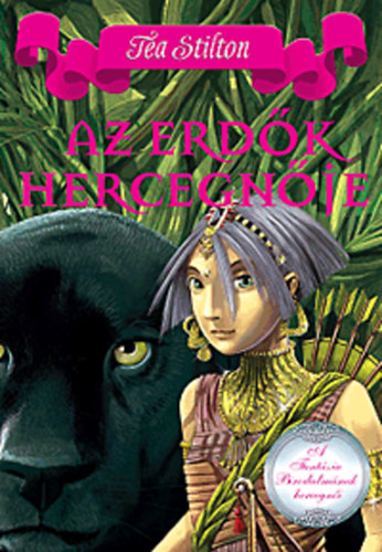 Tea Stilton - Az erdők hercegnője