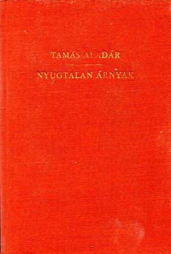 Tams Aladr - Nyugtalan rnyak