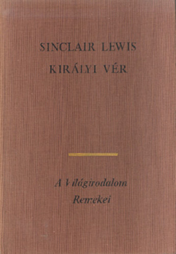 Sinclair Lewis - Királyi vér