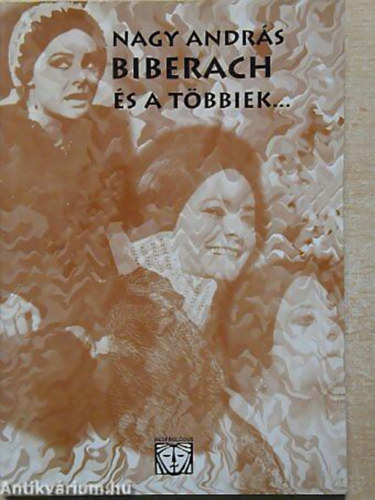 Nagy András - Biberach és a többiek...