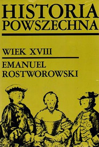 Emanuel Rostworowski - Historia powszechna - Wiek XVIII