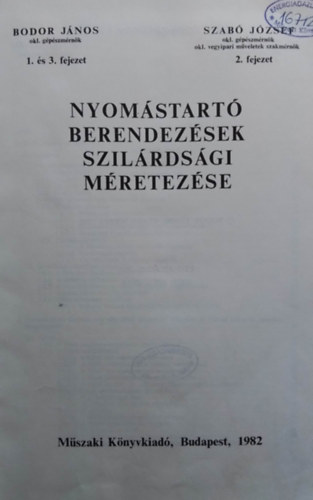 Bodor J�nos - Szab� J�zsef - Nyom�start� berendez�sek szil�rds�gi m�retez�se