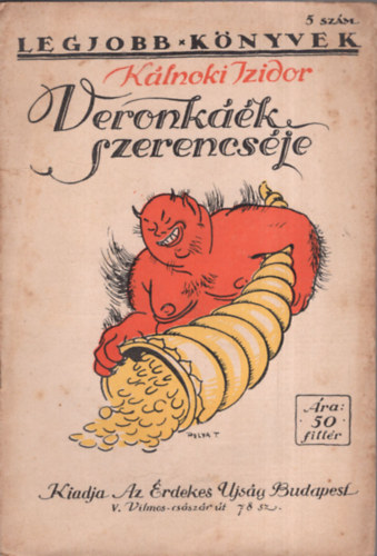 Klnoki Izidor - Veronkk szerencsje