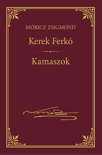 Mricz Zsigmond - Kerek Ferk; Kamaszok