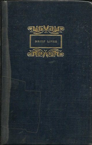 Anthony Powell edit. - Brief Lives and Other Selected Writings by John Aubrey
