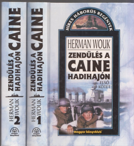 Herman Wouk - Zendls a Caine hadihajn I-II.
