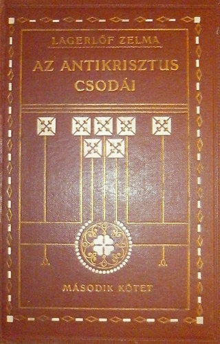 Lagerlőf Zelma - Az antikrisztus csodái II.