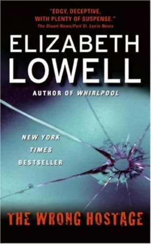 Elizabeth Lowell - The wrong hostage