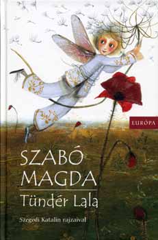 Szab� Magda - T�nd�r Lala