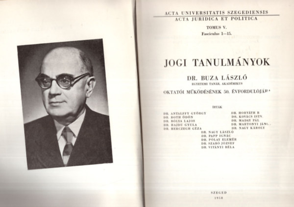 Dr. Martonyi J�nos - Buza L�szl� eml�kk�nyv - oktat�i m�k�d�s�nek 50. �vfordul�j�ra - Jogi tanulm�nyok