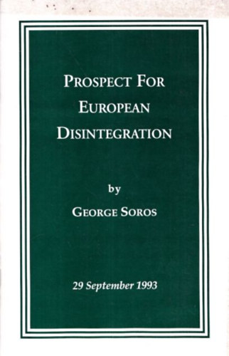 Georges Soros - Prospect for European Disintegration