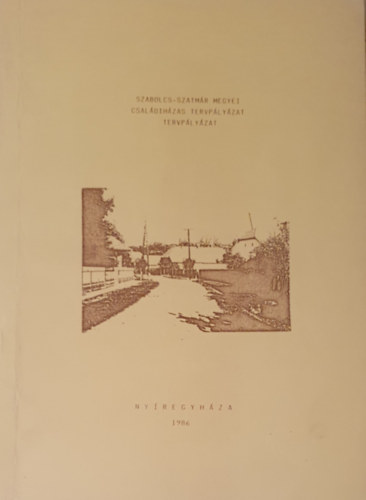 Szabolcs-Szatmár megyei családiházas tervpályázat