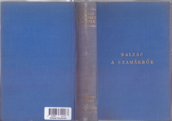 Honoré de Balzac - A szamárbőr (La peau de chagrin - Filléres Klasszikus Regények - Fordította: Harsányi Kálmán)