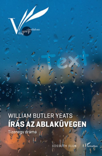 William Butler Yeats - �r�s az ablak�vegen