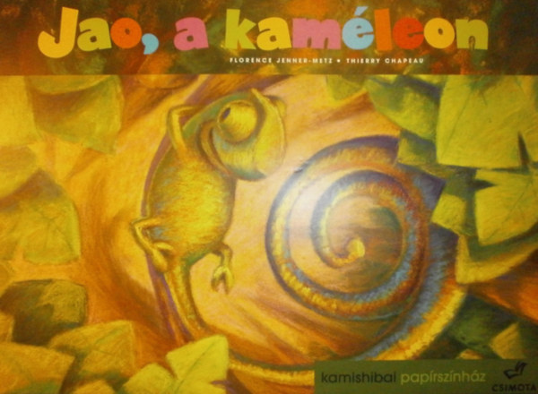 Florence Jenner-Metz - Thierry Chapeau - Jao, a kaméleon