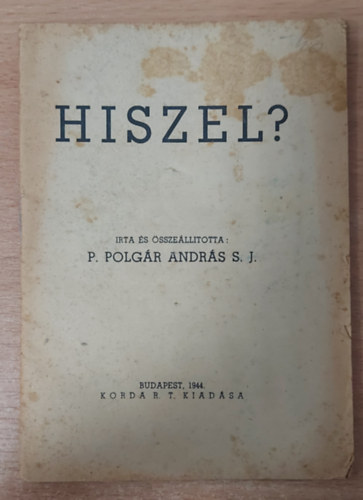 Polgr Andrs - Hiszel?