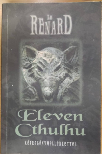 Le Renard - Eleven Cthulku - K�preg�nymell�klettel