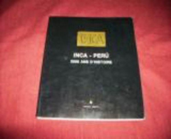 Sergio Purin - INCA - PER�. 3000 ANS D HISTOIRE