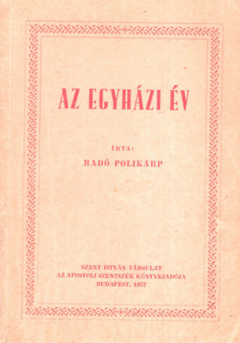 Rad Polikrp - Az egyhzi v
