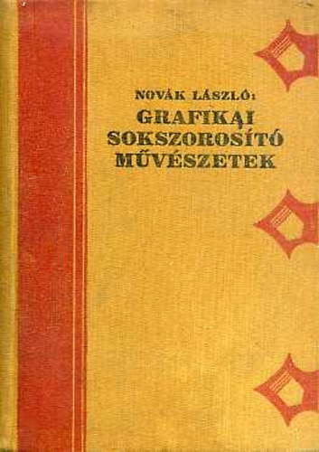 Novk Lszl - Grafikai sokszorost mvszetek