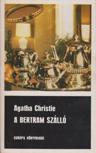 Agatha Christie - A Bertram Szll