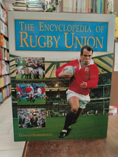 Donald Sommerville - The encyclopedia of Rugby Union