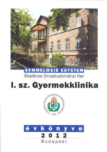 Cserh�ti Endre Tulassay Tivadar - Semmelweis Egyetem I. sz. Gyermekklinika �vk�nyve 2012