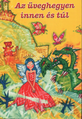 Korom Mária (vál.) - Az üveghegyen innen és túl