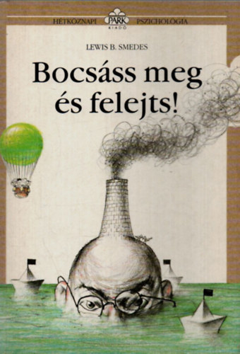 Lewis B. Smedes - Bocs�ss meg, �s felejts!