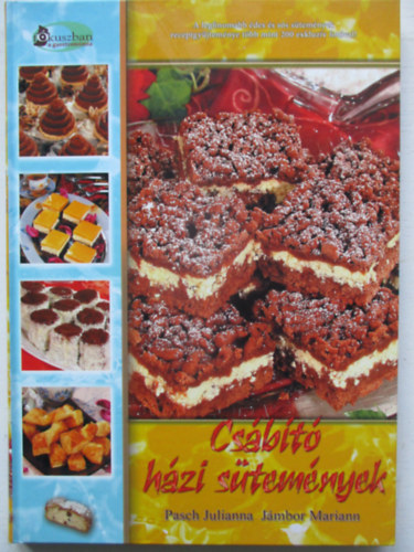Pasch Julianna; Jámbor Mariann - Csábító házi sütemények