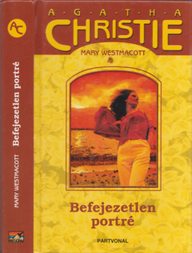 Agatha Christie  (Mary Westmacott) - Befejezetlen portr