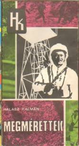 Halász Kálmán - Megmérettek