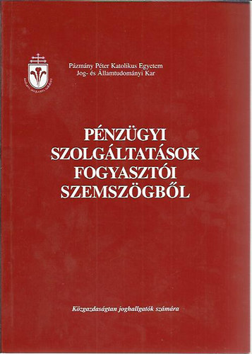 Katona Klra - Pnzgyi szolgltatsok fogyaszti szemszgbl