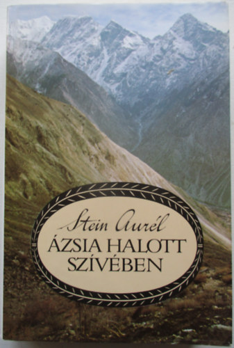 Stein Aurl - zsia halott szvben