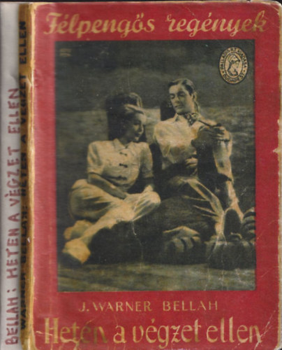 Heten a végzet ellen - Félpengős regények