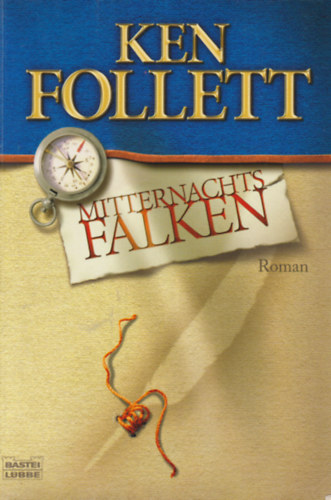 Ken Follett - Mitternachts falken