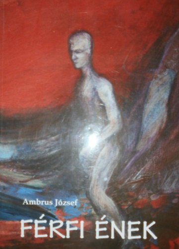 Ambrus J�zsef - F�rfi �nek