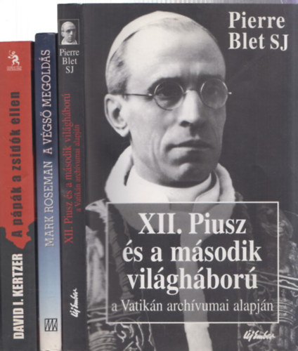 3 db knyv II. vilghbor tmban: XII. Piusz s a msodik vilghbor + A vgs megolds + A ppk a zsidk ellen