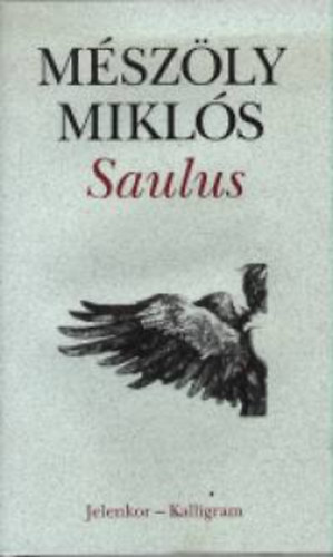 M�sz�ly Mikl�s - Saulus