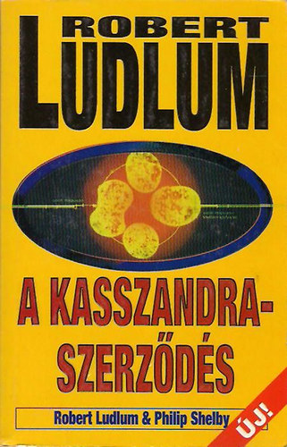 Robert Ludlum - A Kasszandra-szerz�d�s