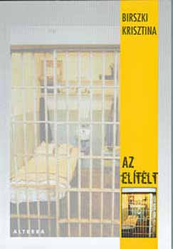Birszki Krisztina - Az eltlt