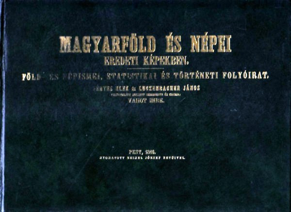 Magyarföld és népei eredeti képekben (reprint)