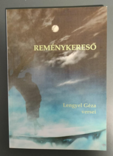 Lengyel Gza - Remnykeres - Lengyel Gza veresei
