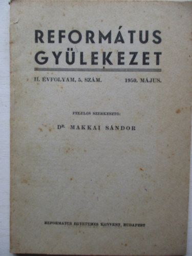 Makkai Sndor - Reformtus gylekezet - 1950. mjus