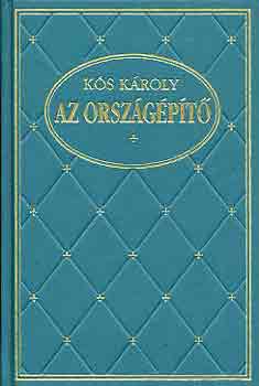 Ks Kroly - Az orszgpt