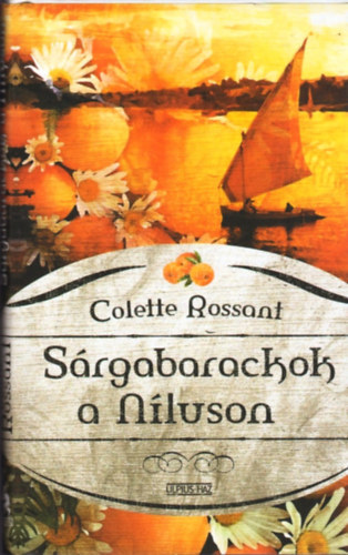 Colette Rossant - S�rgabarackok a N�luson